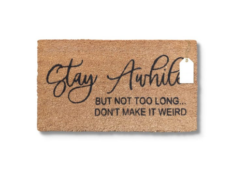 Stay A While Door Mat - Idee Kreatives