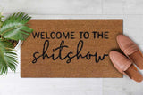 Welcome to the ShitShow Door Mat - Idee Kreatives