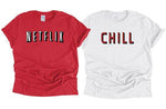 Two Netflix & Chill matching t-shirts - Idee Kreatives